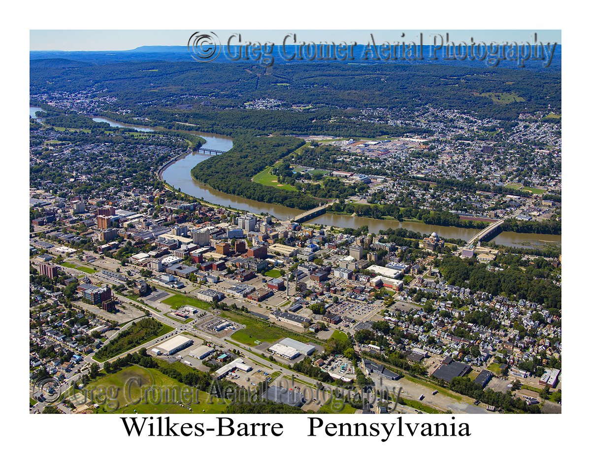 Aerial Photos of WilkesBarre, Pennsylvania Greg Cromer's America